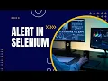 Mastering Selenium WebDriver Handling Alerts Like a Pro All about Alert in Selenium
