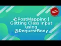 4 1 getting class input using Postmapping