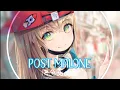 Nightcore - Post Malone