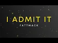 FattMack - I Admit It | Slowed + Reverb
