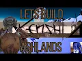 Lets Build Kenshi - Ashlands