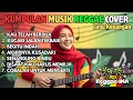 Lagu Kumpulan Lagu Kenangan Nostalgia Versi Reggae 🍁 Lagu Nostalgia Kenangan Cover 2025