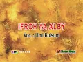 Download Lagu El - Fata Volume 01 - Ifroh Ya Alby Vokal Umi Kulsum