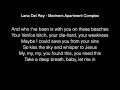 Lana Del Rey - Mariners Apartment Complex Lyrics