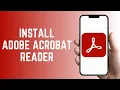 How to Download and Install Adobe Acrobat Reader on Android UPDATED