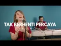 Download Lagu Tak berhenti percaya ( Cover ) - Rachel Mutiara