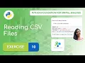 Exercise 10 - Reading CSV Files