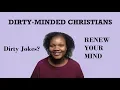 Should Christians Make Dirty Jokes