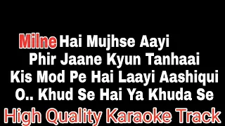 Download milne hai mujhse aayi karaoke with lyrics MP3