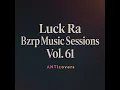 Luck Ra Bzrp Music Sessions, Vol. 61