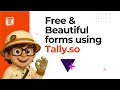 Free Form builder - Tally so Is it better than Google Form No Code School