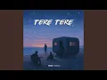 Download Lagu Tere Tere