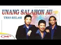 Download Lagu Trio Relasi - Unang Salahon Au (Official Music Video)