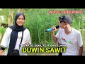 Lagu Sasak Duwin Sawit Vokalis Gokil Feat Ena Elvina Sonata Indonesia