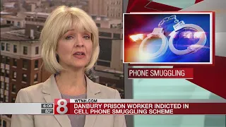 Danbury prison worker indicted in cell phone smuggling scheme