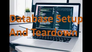 Database Setup and Teardown for Automated Testing of Code