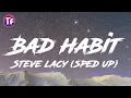 Download Lagu Bad habit - Steve lacy (sped up)