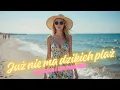 Lagu Już nie ma dzikich plaż (Deep House / Chill Remix 2K25) Cover Irena Santor