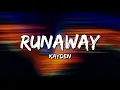 KAYDEN - RUNAWAY (Lyrics)