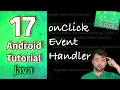 Android App Development Tutorial 17 - onClick Event Handler Java