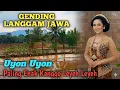LANGGAM JAWA GENDING UYON UYON PALING ENAK KANGGO LEYEH LEYEH #uyonuyon