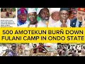 Lagu BREAKING; FULANI ON THE RUN IN YORUBA LAND AS 500 AMOTEKUN STORMS FOREST IN ALL YORUBA STATES.