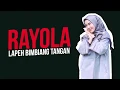 Download Lagu LIRIK | RAYOLA - LAPEH BIMBIANG TANGAN (Unofficial Lyrics)