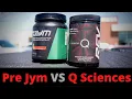 Pre Jym VS Q Sciences REVIEW Which one is better