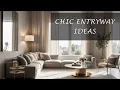 6 Chic Entryway Ideas to Instantly Elevate Your Home Modern Stylish Decor Tips 2025