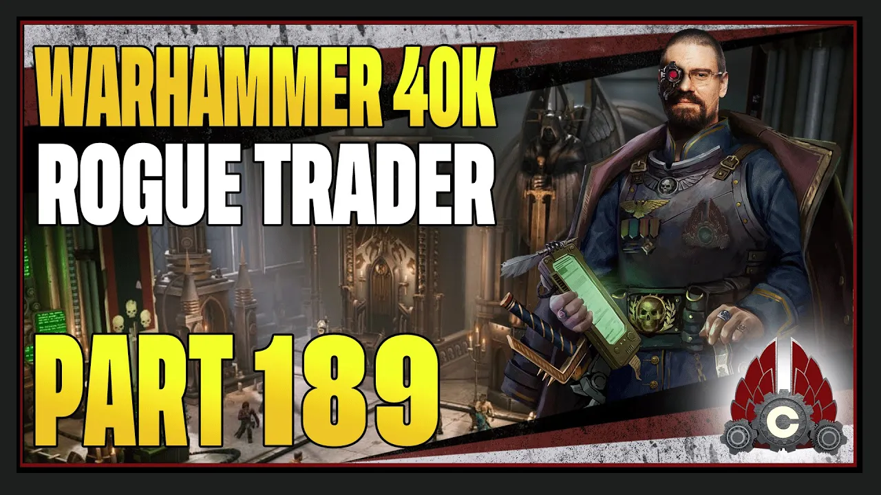 CohhCarnage Plays Warhammer 40K: Rogue Trader - Part 189