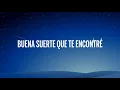 Pedro Capó - Buena Suerte (Letra/Lyrics)