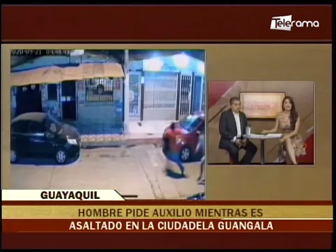Hombre pide auxilio mientras es asaltado en la ciudadela Guangala