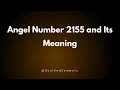 Angel Number 2155 and Its Meaning Seeing 2155