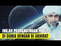 Download Lagu INILAH PERBANDINGAN HIDUP DI DUNIA DENGAN DI AKHIRAT |  Habib Ali Zaenal Abidin Al Hamid