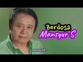 Download Lagu Berdosa _ Mansyur S