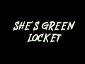 she's green - locket Instrumental
