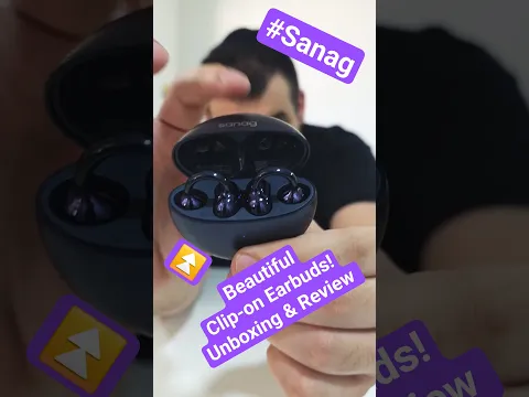 AI in Your Ears?! Sanag S6S Hands-On + First Impressions