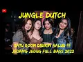Lagu DJ JUNGLE DUTCH - JEDAG JEDUG TERBARU 2022 FULL BAS PARGOY