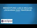 Tutorial Menghitung Luas dan Keliling dari Lingkaran dan JajarGenjang