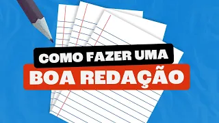 5 passos simples para fazer uma BOA REDAÇÃO (ajudam mesmo!)
