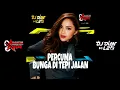 Download Lagu DJ BUNGA DI TEPI JALAN  DUTCH VIRAL