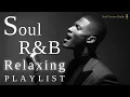 Download Lagu 【R\u0026B Soul】Emotional Chill Playlist – Smooth Vocals \u0026 Deep Grooves