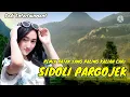 LAGU BATAK REMIX YANG LAGI VIRAL SIDOLI PARGOJEK