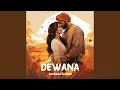 Lagu Dewana