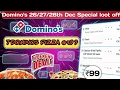 7 DOMINOS PIZZA in 99 dominos coupon code today Domino s pizza offer domino christmas offer 2025