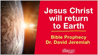 Download Jesus Christ will return to Earth - Dr. David Jeremiah (Bible Prophecy) MP3