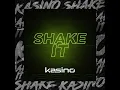 Kasino - Shake It Radio Edit 1080p