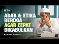 Download Lagu [Kajian Musawarah] Adab \u0026 Etika Berdoa agar Cepat Dikabulkan - Ustadz Adi Hidayat