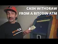 How to wit raw cash from Bitcoin ATM machine
