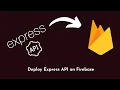 Deploying Express API to Firebase Firebase functions Serverless API